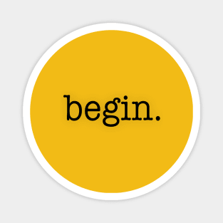 Begin. Magnet